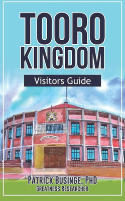 Tooro Kingdom : Visitors Guide