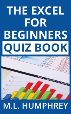The Excel For Beginners Quiz Book
