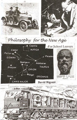 Philosophy For The New Age : For School Leavers