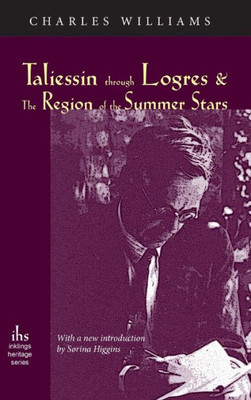 Taliessin Through Logres And The Region Of The Summer Stars