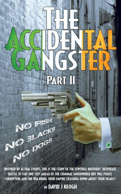 The Accidental Gangster : Part 2