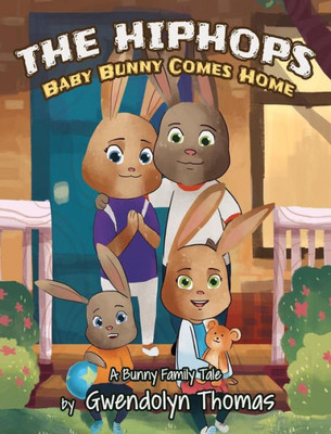 The Hiphops : Baby Bunny Comes Home