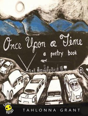 Once Upon A Time : A Poetry Book