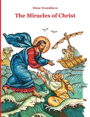 The Miracles Of Christ