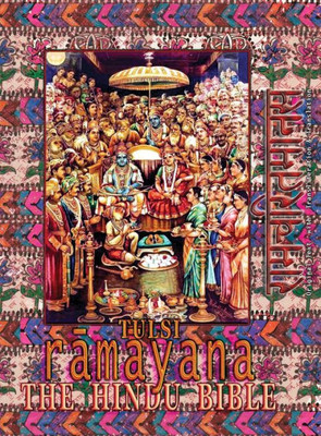 Tulsi Ramayana--The Hindu Bible : Ramcharitmanas With English Translation And Transliteration