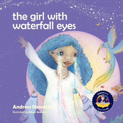 The Girl With Waterfall Eyes : Helping Children See Beauty In Themselves And Others
