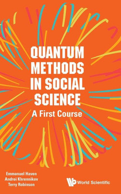 Quantum Methods In Social Science : A First Course