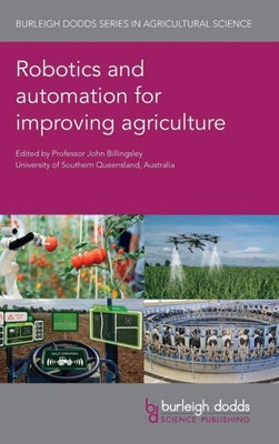 Robotics And Automation For Improving Agriculture