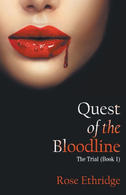 Quest Of The Bloodline : The Trial