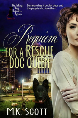 Requiem For A Rescue Dog Queen