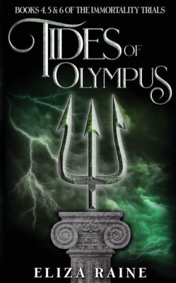 Tides Of Olympus : Books Four, Five & Six