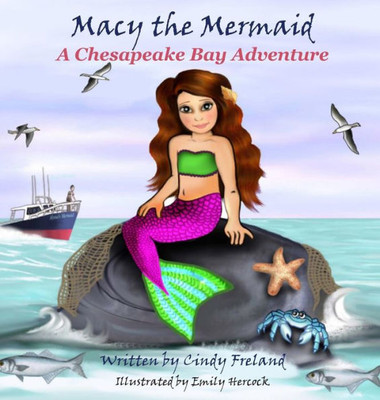 Macy The Mermaid : A Chesapeake Bay Adventure