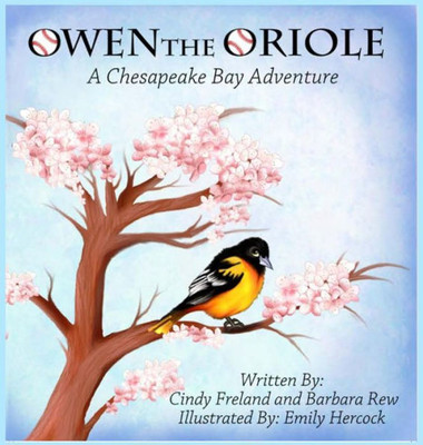 Owen The Oriole : A Chesapeake Bay Adventure