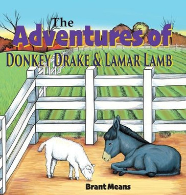 The Adventures Of Donkey Drake And Lamar Lamb