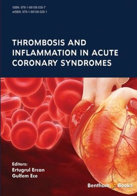 Thrombosis And Inflammation In Acute Coronary Syndromes