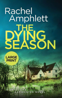 The Dying Season: A Gripping Crime Thriller