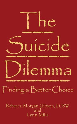 The Suicide Dilemma : Finding A Better Choice