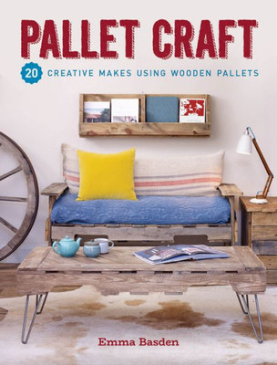 Pallet Craft : 20 Ways To Repurpose Wooden Pallets Into Useful Things