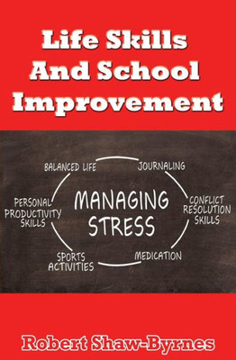 Life Skills And School Improvement