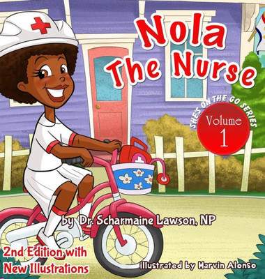 Nola The Nurse Revised Vol 1 : She'S On The Go