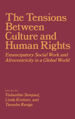 Tension Between Culture And Human Rights : Emancipatory Social Work And Afrocentricity In A Global World