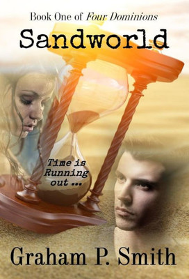 Sandworld : Book One Of Four Dominions