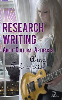 Research Writing About Cultural Artifacts