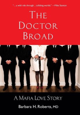 The Doctor Broad : A Mafia Love Story
