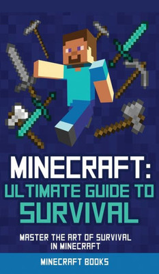 Survival Handbook For Minecraft : Master Survival In Minecraft (Unofficial)