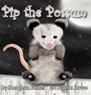 Pip The Possum
