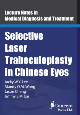 Selective Laser Trabeculoplasty In Chinese Eyes