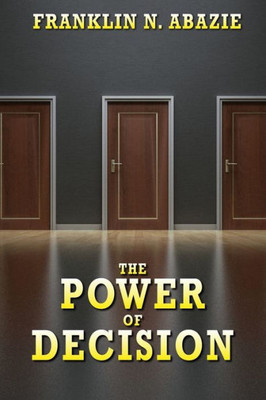 The Power Of Decision : Deliverance