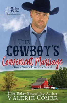 The Cowboy'S Convenient Marriage : A Montana Ranches Christian Romance