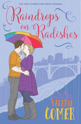 Raindrops On Radishes : A Christian Romance