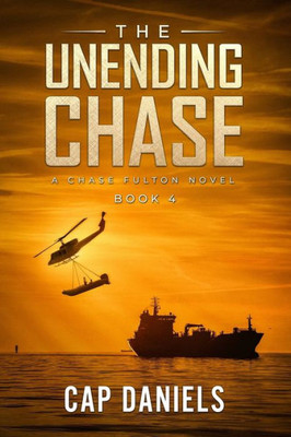The Unending Chase : A Chase Fulton Novel