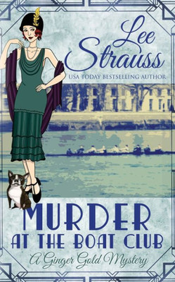 Murder At The Boat Club : A Cozy 1920S Murder Mystery