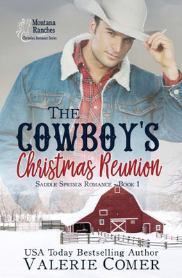 The Cowboy'S Christmas Reunion : A Christian Romance