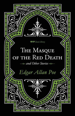 The Masque Of The Red Death And Other Stories