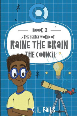 The Secret World Of Raine The Brain : The Council