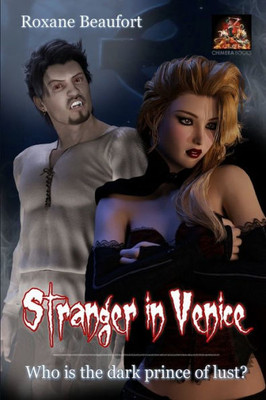 Stranger In Venice : Who Is The Dark Prince Of Lust?