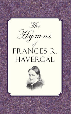 The Hymns Of Frances Ridley Havergal