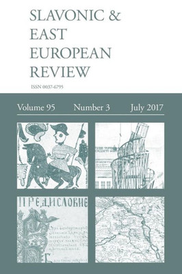 Slavonic & East European Review (95 : 3) July 2017