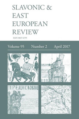 Slavonic & East European Review (95 : 2) April 2017