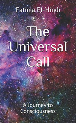 The Universal Call: A Journey to Consciousness