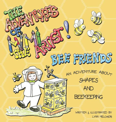 The Adventures Of Mimi The Artist : Bee Friends