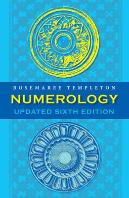 Numerology : Numbers And Their Influence - Updated 6Th Edition