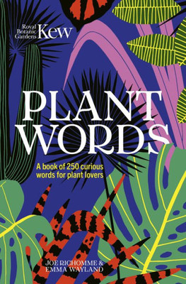 Plant Words : 250 Terms For Plant Lovers