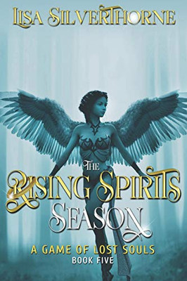 The Rising Spirits Season (A Game of Lost Souls)