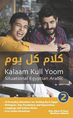 Situational Egyptian Arabic 2 : Kalaam Kull Yoom