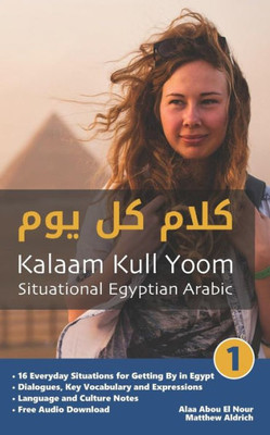 Situational Egyptian Arabic 1 : Kalaam Kull Yoom